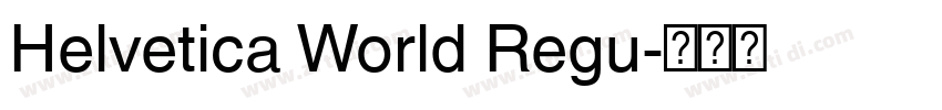 Helvetica World Regu字体转换